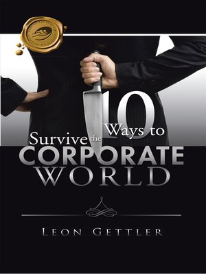 cover image of Ten Ways to Survive the Corporate World